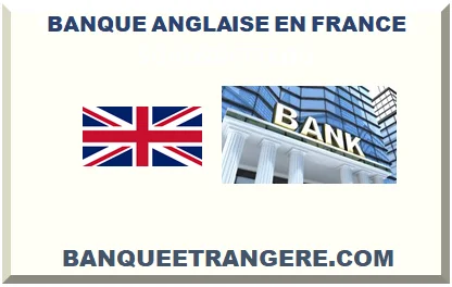 BANQUE ANGLAISE EN FRANCE