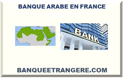 FRANCE BANQUE ARABE 2024