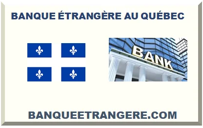 QUÉBEC BANQUE ÉTRANGÈRE 2026