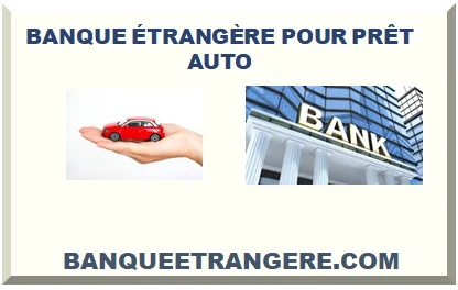 BANQUE ÉTRANGÈRE POUR PRÊT AUTO