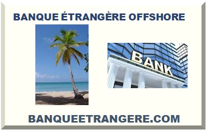 BANQUE ÉTRANGÈRE OFFSHORE 2026