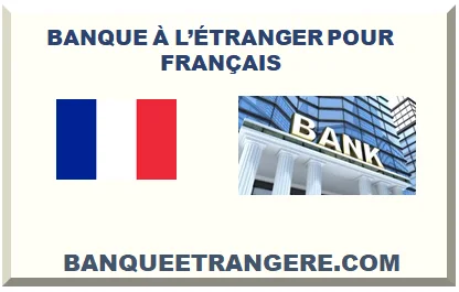 BANQUE ÉTRANGÈRE QUI PRÊTE AUX FRANÇAIS 2026