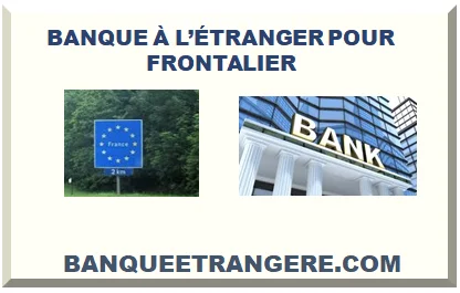 BANQUE ÉTRANGÈRE POUR FRONTALIER 2026